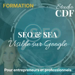 formation seo sea google visibilité entreprise studio cdf